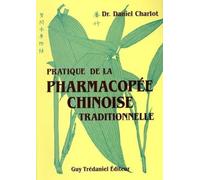 Pratique pharmacopée chinoise