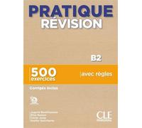 Pratique révision B2 livre + corriges + telechargement - Collectif - Cle International - broché - Méthode de langue