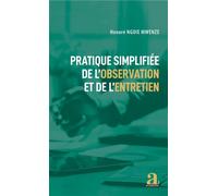 Pratique simplifiée de l'observation et de l'entretien - Honoré Mwenze Ngoie - Academia Eds - broché - Essai