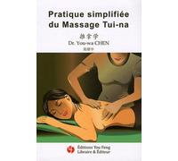 Pratique simplifiée du Massage Tui-na