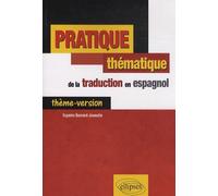 Pratique Thématique De La Traduction En Espagnol - Thème-Version