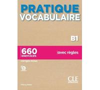 Pratique Vocabulaire niv.B1 - Thierry Gallier - Cle International - broché - Méthode de langue