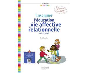 Pratiquer autrement Enseigner l'éducation à la vie affective et relationnelle de la PS au CM2 (EVAR) Cycles 1, 2 et 3 - Edition 2025 - Aurélie Gourmelon - Hachette Education - broché - Guide