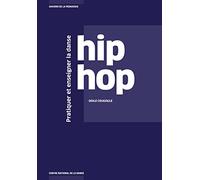 Pratiquer et enseigner la danse hip hop