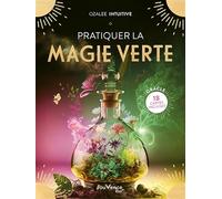 Pratiquer la magie verte