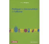 Pratiquer la micronutrition