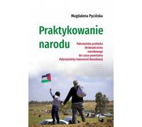 Pratiquer la nation - Magdalena Pycińska (Literatur und Politik auf Polnisch)