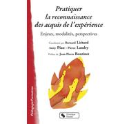 Pratiquer la reconnaissance des acquis de l'experience - enj Enjeux, perspective - Lietard/piau/la - Chronique Sociale - broché - Essai