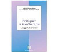 Pratiquer la sexothérapie Brigitte Martel (Auteur)