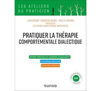 Pratiquer la thérapie comportementale dialectique