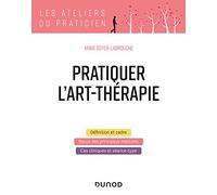 Pratiquer L'art-Thérapie