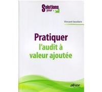 Pratiquer l'audit à valeur ajoutée Vincent Iacolare (Auteur)