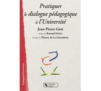 Pratiquer le dialogue pédagogique à l'Université de La Garanderie, Thierry de (2012) Broché