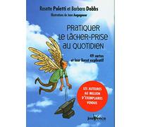 Pratiquer le lacher-prise au quotidien: 49 cartes et un livret explicatif