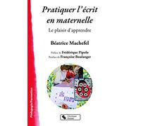 PRATIQUER L'ECRIT EN MATERNELLE