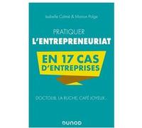 Pratiquer l'entrepreneuriat en 17 cas d'entreprises: Doctolib, La Ruche, Café Joyeux