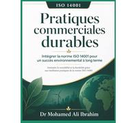 Pratiques commerciales durables: Intégrer la norme ISO 14001 pour une performance environnementale durable