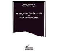 Pratiques coopératives et mutations sociales - M.T. Seguin - L'harmattan - broché - Livre