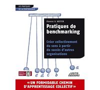 Pratiques de benchmarking: Créer collectivement du sens à partir du succès d'autres organisations
