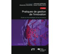 Pratiques de gestion de l'innovation, 2e édition Mickaël Gardoni (Auteur)