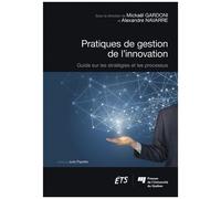 Pratiques De Gestion De L'innovation - Guide Sur Les Stratégies Et Les Processus