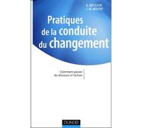 Pratiques de la conduite du changement : Comment passer du discours à l'action