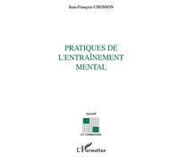 PRATIQUES DE L'ENTRAINEMENT MENTAL