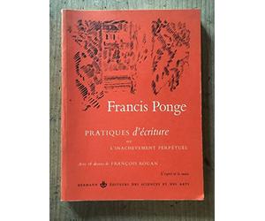 Pratiques d'écriture ou L' inachèvement perpétuel