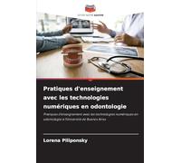 Pratiques d'enseignement avec les technologies numériques en odontologie
