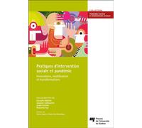 Pratiques d'intervention sociale et pandémie Innovations, mobilisation et transformations - Jacques Caillouette - Presses Universite Du Quebec - broché - Etude