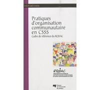 Pratiques d'organisation communautaire en csss Cadre de référence du RQIIAC - Collectif - Presses Universite Du Quebec - broché - Essai