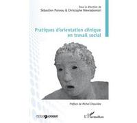Pratiques D'orientation Clinique En Travail Social