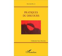 Pratiques du discours - Stavroula Bellos - L'harmattan - broché - Essai