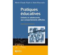 Pratiques éducatives Marie-Claude Pepin (Auteur), Alain Roucoules (Auteur)