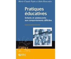 Pratiques éducatives Marie-Claude Pepin (Auteur), Alain Roucoules (Auteur)