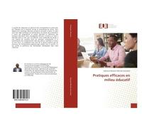 Pratiques efficaces en milieu éducatif - Alphonse Masandi Milondo Samuloba - Universitaires Europeennes - broché - Essai