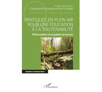 Pratiques en plein air pour une éducation à la soutenabilité: Philosophies et enquêtes de terrain