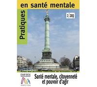 Pratiques en sante mentale n 2 - 2019. sante mentale, citoyenneté et pouvoir d'agir
