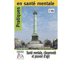 Pratiques en sante mentale n 2 - 2019. sante mentale, citoyenneté et pouvoir d'agir
