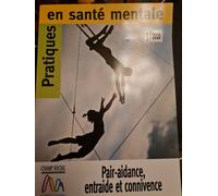 Pratiques en Sante Mentale N 3 Annee 2020. la Pair-Aidance