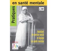 Pratiques en santé mentale n°4 année 2020. Assistant de service social et équipe de santé mentale Année 2020 - Collectif - Champ Social Eds Du - broché - Revue