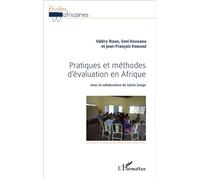 Pratiques et méthodes d'évaluation en Afrique Avec la collaboration de Sylvie Zongo - Valéry Ridde - L'harmattan - broché - Etude