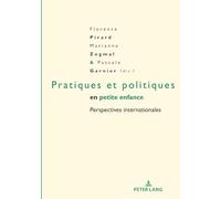 Pratiques et politiques en petite enfance: Perspectives internationales