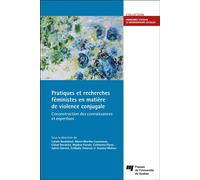 Pratiques et recherches féministes en matière de violence conjugale Coconstruction des connaissances et expertises - Carole Boulepsol - Presses Universite Du Quebec - broché - Essai