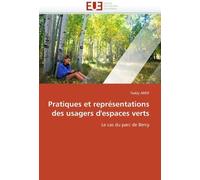 Pratiques Et Représentations Des Usagers D'espaces Verts
