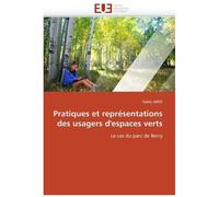 Pratiques Et Représentations Des Usagers D'espaces Verts