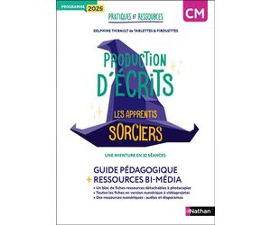 Pratiques et ressources - Production d'écrits CM - Les apprentis sorciers - Delphine Thibault - Nathan - broché - Scolaire / Universitaire