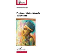 Pratiques et rites sexuels au Rwanda