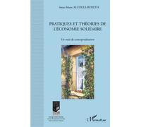Pratiques et théories de l'économie solidaire: Un essai de conceptualisation