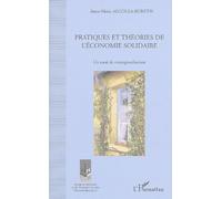 Pratiques Et Théories De L'économie Solidaire - Un Essai De Conceptualisation